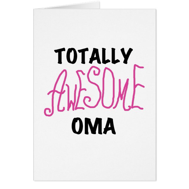 Totally Awesome Oma Pink T-shirts and Gifts (Front)