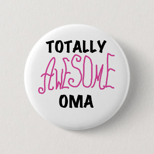 Totally Awesome Oma Pink T-shirts and Gifts 2 Inch Round Button