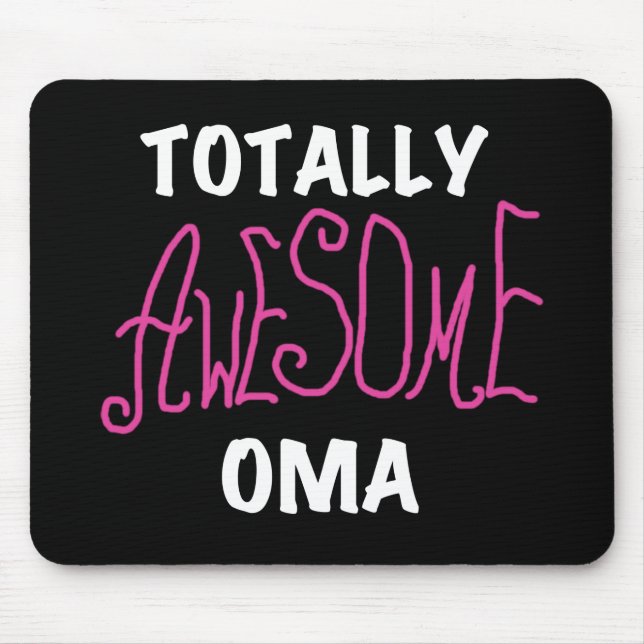 Totally Awesome Oma Pink T-shirts and Gifts Mouse Pad (Front)