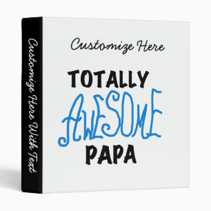 Totally Awesome Papa T-shirts and Gifts Binder