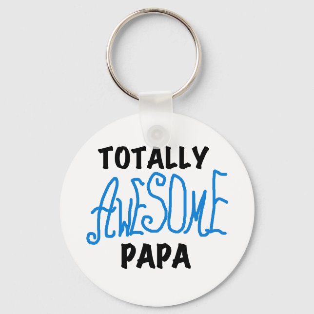 Totally Awesome Papa T-shirts and Gifts Keychain (Front)