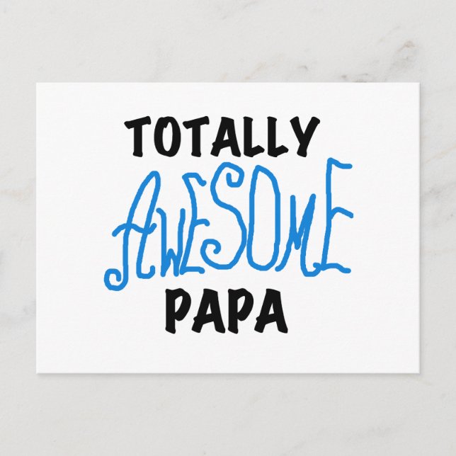 Totally Awesome Papa T-shirts and Gifts Postcard (Front)