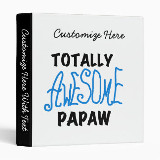 Totally Awesome Papaw T-shirts and Gifts Binder