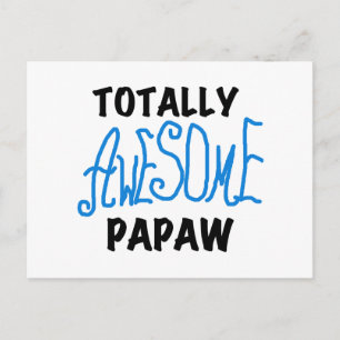 Totally Awesome Papaw T-shirts and Gifts Postcard