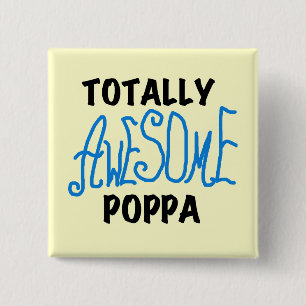Totally Awesome Poppa Tshirts and Gifts 2 Inch Square Button