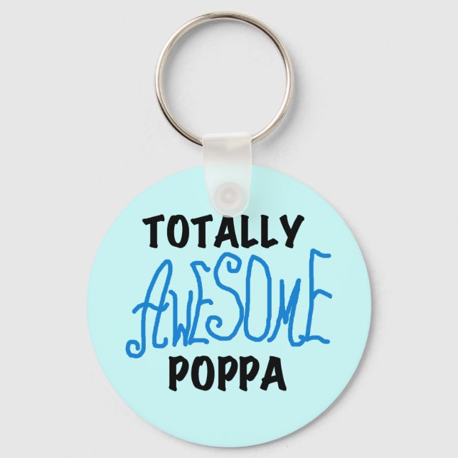 Totally Awesome Poppa Tshirts and Gifts Keychain (Front)