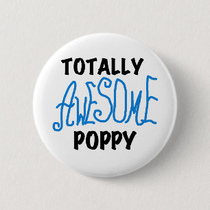 Totally Awesome Poppy T-shirts and GIfts 2 Inch Round Button
