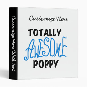 Totally Awesome Poppy T-shirts and GIfts Binder