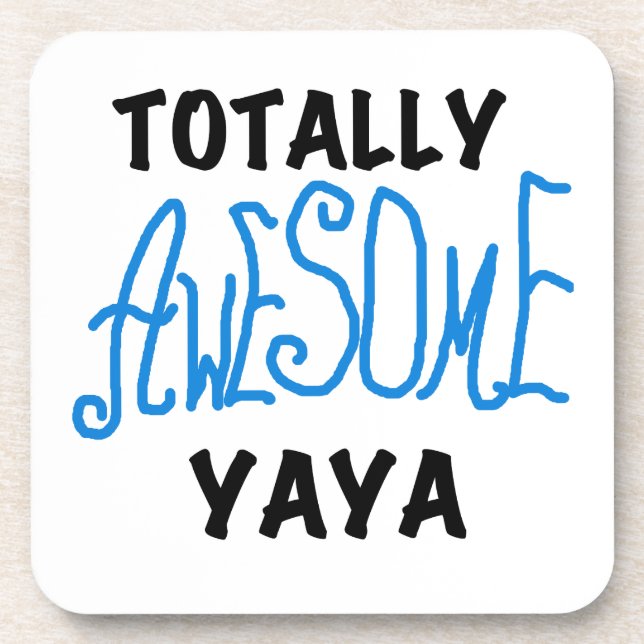 Totally Awesome Yaya T-shirts and Gifts Coaster (Front)