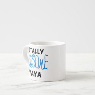 Totally Awesome Yaya T-shirts and Gifts Espresso Cup