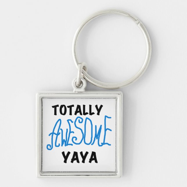 Totally Awesome Yaya T-shirts and Gifts Keychain (Front)