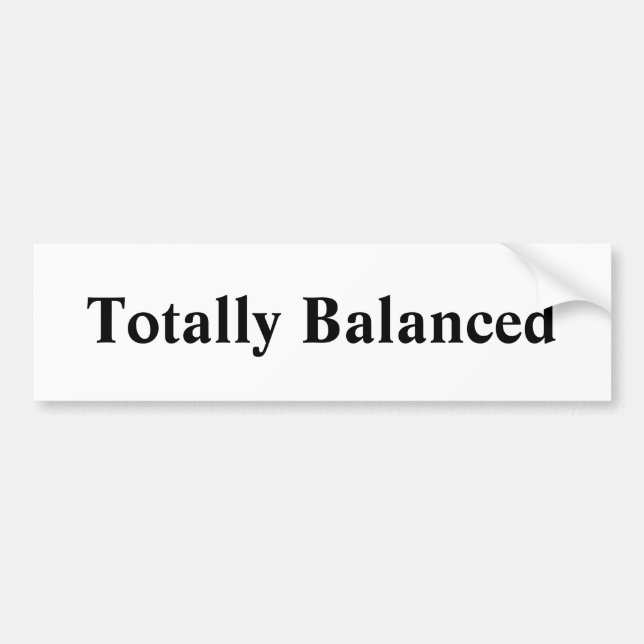 Totally Balanced Bumpersticker Bumper Sticker (Front)