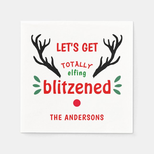 Totally Blitzened Funny Reindeer Christmas Cheer Napkin (Front)