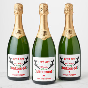 Totally Blitzened Funny Reindeer Christmas Cheer Sparkling Wine Label