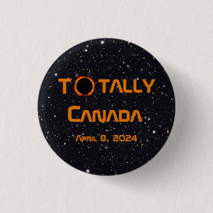 Totally Canada 2024 Solar Eclipse 1 Inch Round Button