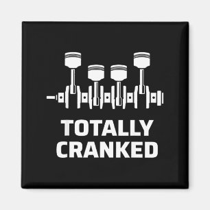 Totally cranked funny mechanic car engine humour magnet