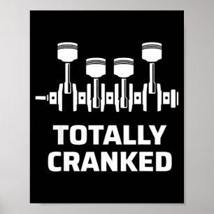 Totally cranked funny mechanic car engine humour  poster