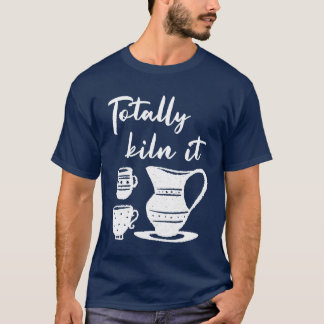 Totally Drink It Cup Art funny T-Shirt
