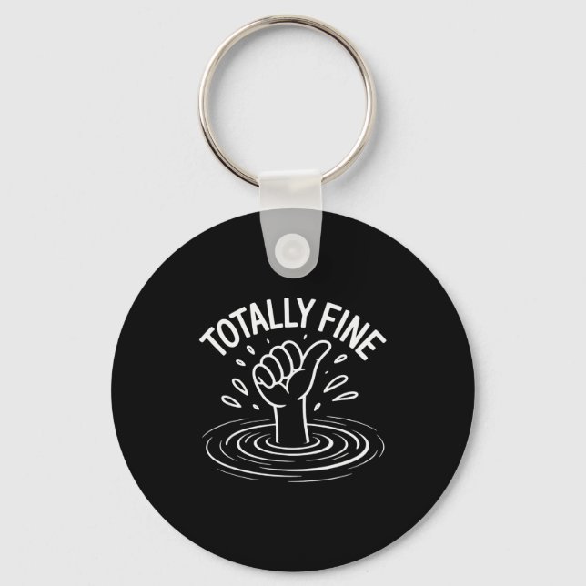 Totally Fine Funny Sarcastic Drowning Thumb Up  Keychain (Front)