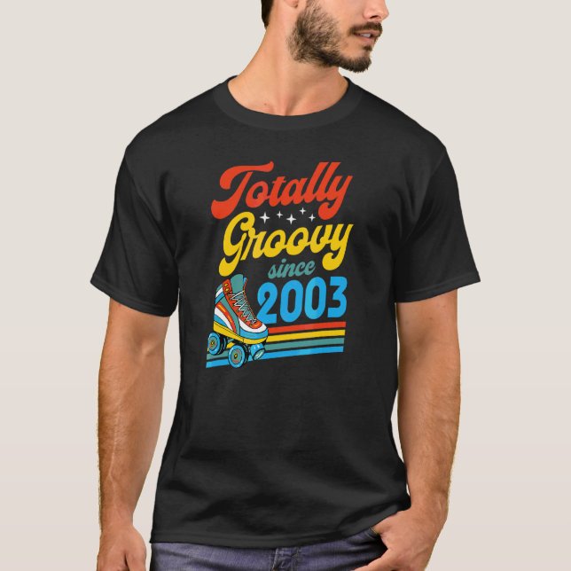 Totally Groovy Since 2003 Retro Roller Skate Birth T-Shirt (Front)