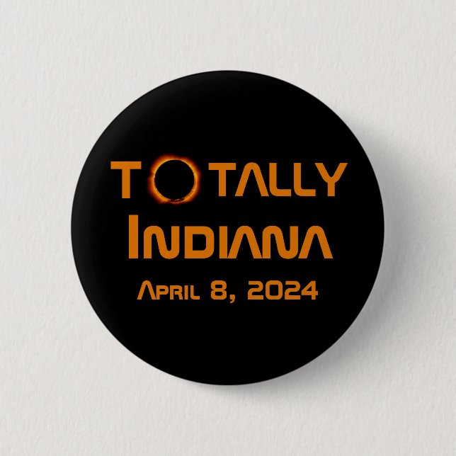 Totally Indiana 2024 Solar Eclipse 2 Inch Round Button (Front)