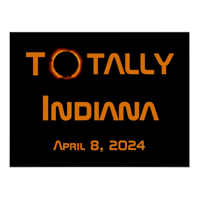 Totally Indiana 2024 Solar Eclipse Poster (Front)