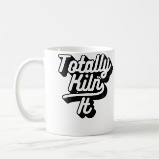 Totally Killing It Clay Ceramic Sculpting Slogan Coffee Mug