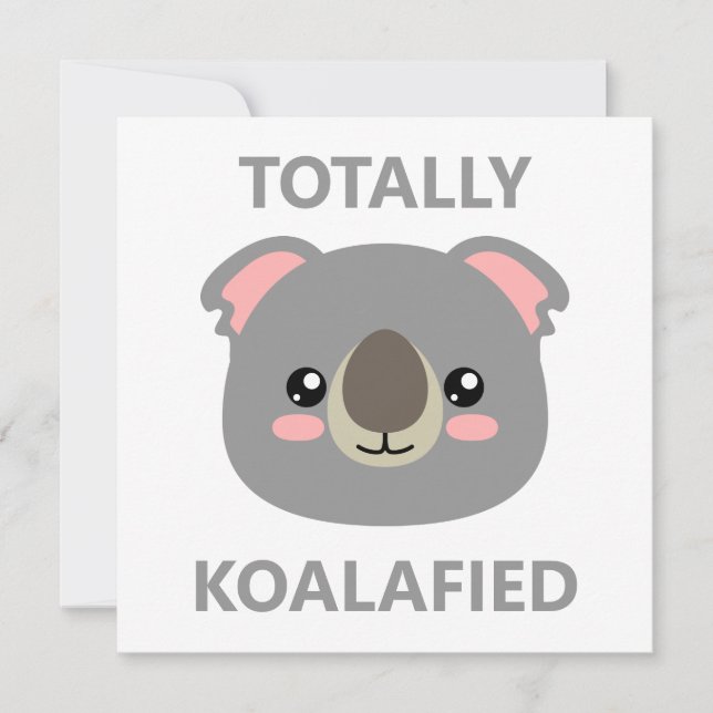 Totally Koalafied Card (Front)