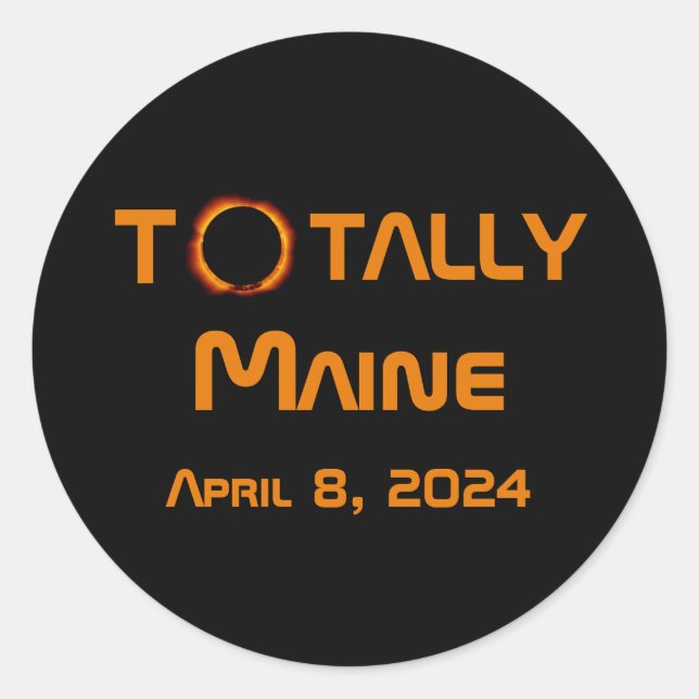 Totally Maine 2024 Solar Eclipse Classic Round Sticker (Front)