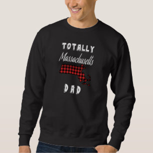 TOTALLY MASSACHUSETTS DAD Buffalo Plaid T-Shirt Sweatshirt