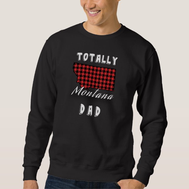 TOTALLY MONTANA DAD Buffalo Plaid State Sweatshirt (Front)