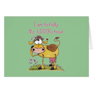 Totally Ms. UDDERstood
