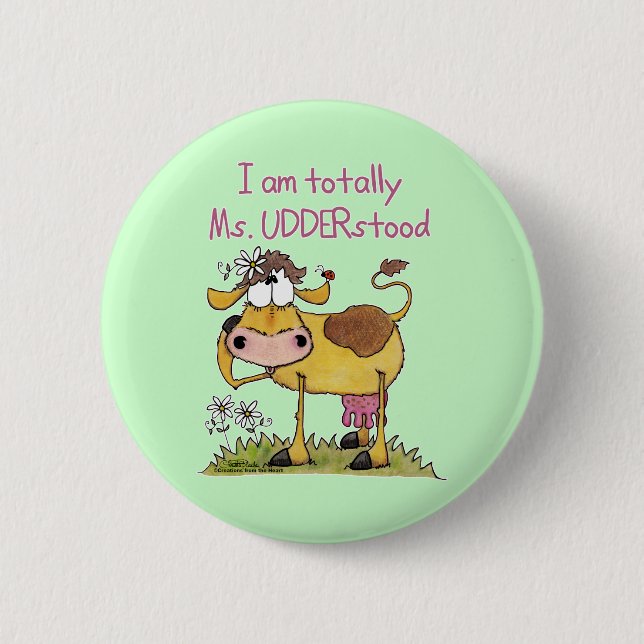 Totally Ms. UDDERstood 2 Inch Round Button (Front)