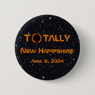 Totally New Hampshire 2024 Solar Eclipse 2 Inch Round Button