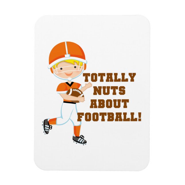 Totally Nuts About Football Magnet (Vertical)