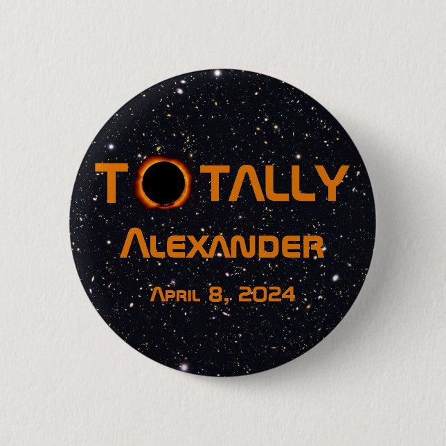 Totally Personal 2024 Solar Eclipse  2 Inch Round Button (Front)