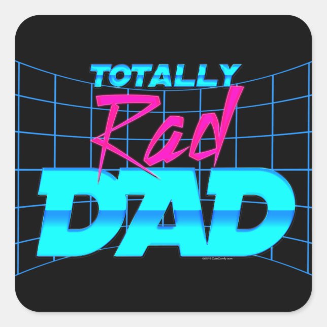 Totally Rad Dad Funny Father's Day 80s Gift Square Sticker (Front)