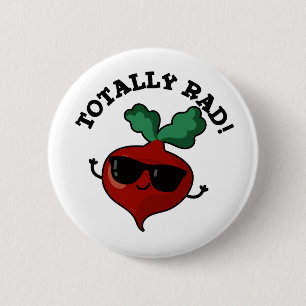 Totally Rad Funny Veggie Radish Pun 2 Inch Round Button