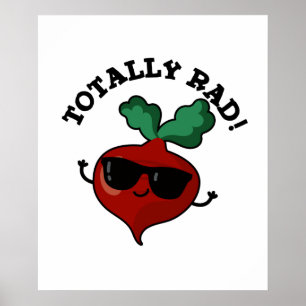 Totally Rad Funny Veggie Radish Pun Poster