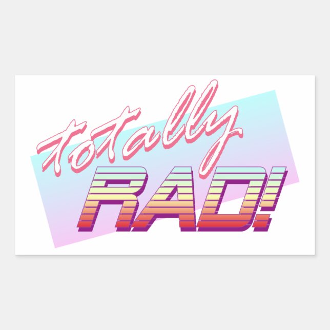 Totally RAD! Sticker (Front)