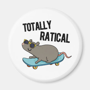 Totally Ratical Funny Rat Pun Magnet