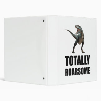 Totally Roarsome Tyrannosaurus Dinosaur Binder