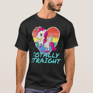 Totally Straight Unicorn Shirt - Funny Design
