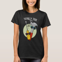 Totally Tool Funny Handyman Pun Dark BG