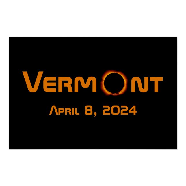 Totally Vermont 2024 Solar Eclipse  Poster (Front)