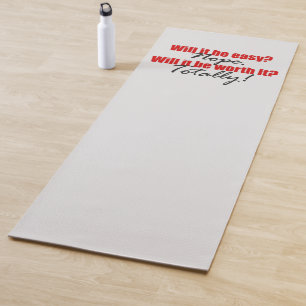 Totally Worth It! Yoga Mat