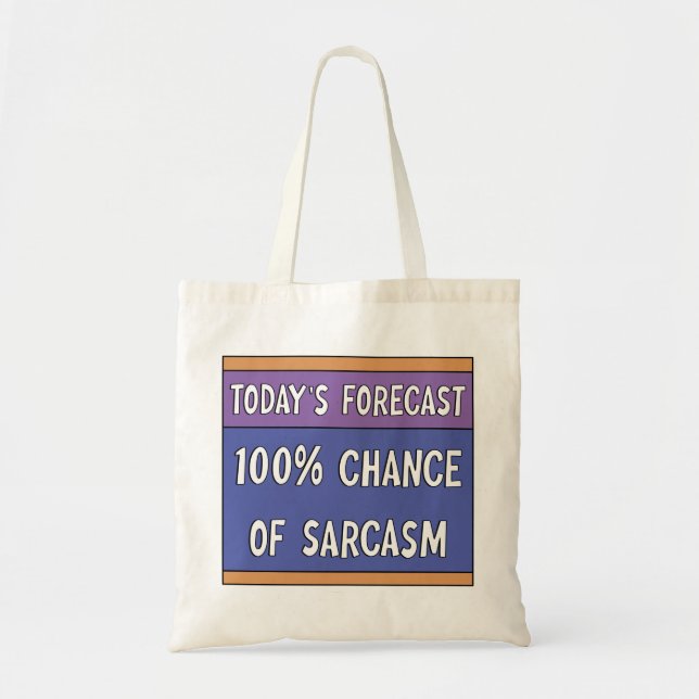 Tote Bag 100% de chance de sarcasme (Devant)