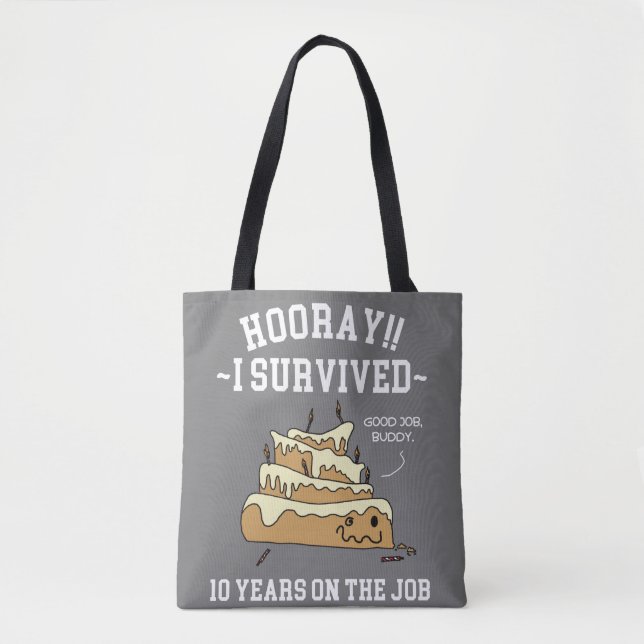 Tote Bag 10 ans de service ont survécu Dix ans au travail (Devant)