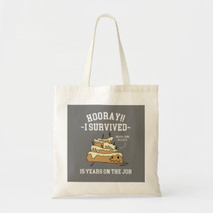 Tote Bag 15 Years on the Job 15th Work Anniversary