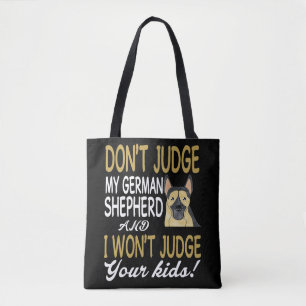 Tote Bag 3 Ne juge pas mon berger allemand et je ne le juge